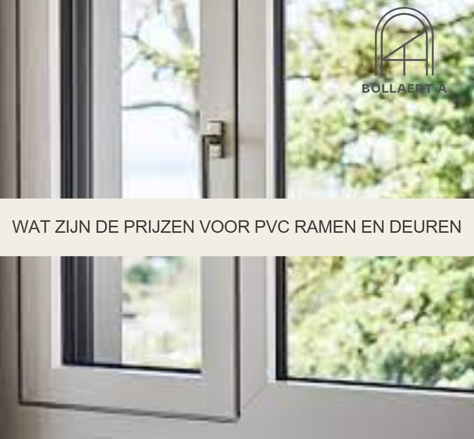 Wat zijn de prijzen voor PVC ramen en deuren