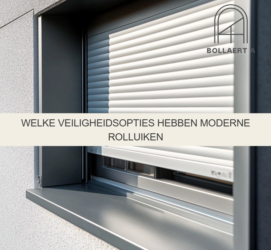 Welke veiligheidsopties hebben moderne rolluiken